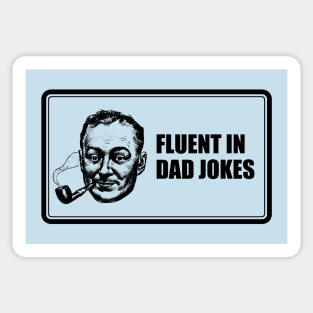 Fluent in Dad Jokes Sticker